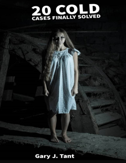 20 Cold Cases Finally Solved in 2023 True Crime Compilation : True Crime Collection by Gary J Tant - Paperback