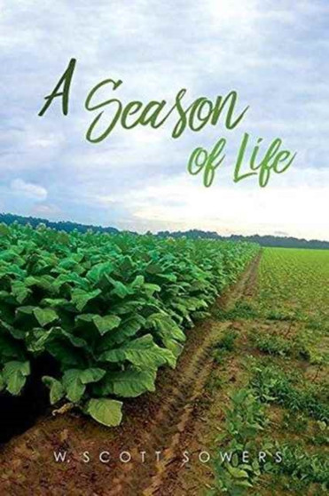 A Season of Life by W Scott Sowers - Paperback