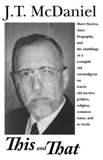 This and That by J T McDaniel - Paperback