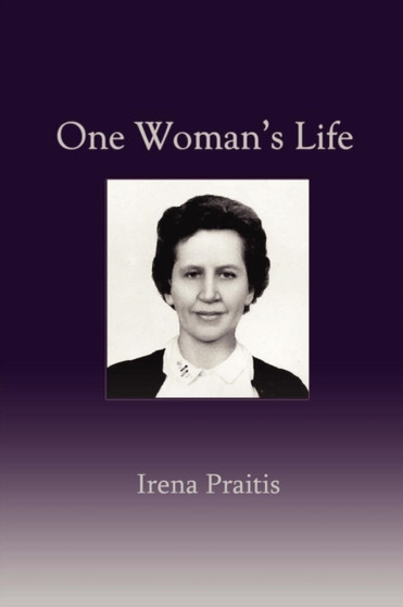 One Woman's Life by Irena Praitis - Paperback