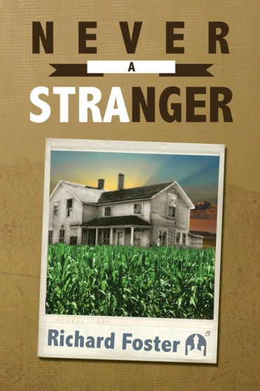 Never a Stranger by Richard L Foster - Paperback