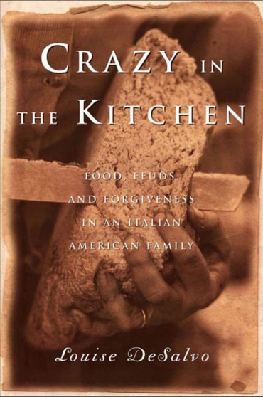 Crazy in the Kitchen by Louise DeSalvo - Paperback