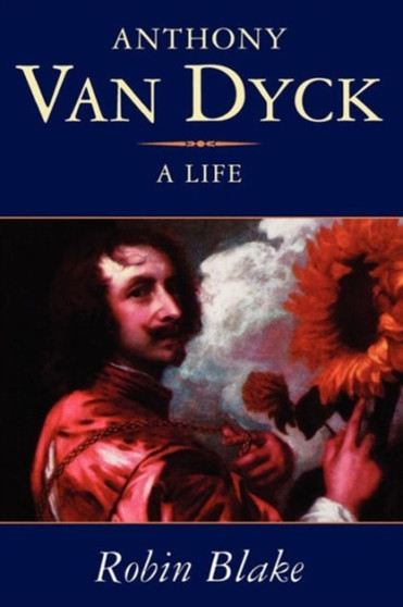 Anthony Van Dyck by Robin Blake - Paperback