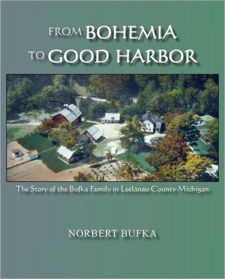 From Bohemia to Good Harbor by Norbert Bufka - Paperback
