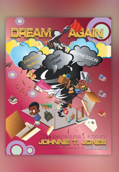 Dream Again My Journey from Brokeness to Healing by Johnnie Jones - Hardback
