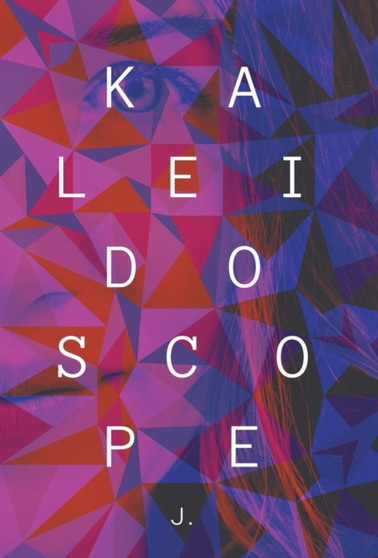 Kaleidoscope by J - Hardback