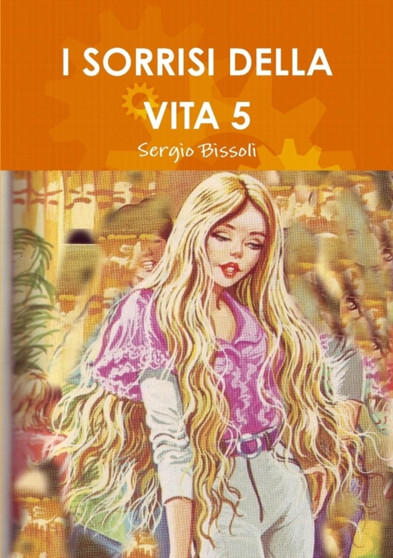 I Sorrisi Della Vita 5 by Sergio Bissoli - Paperback