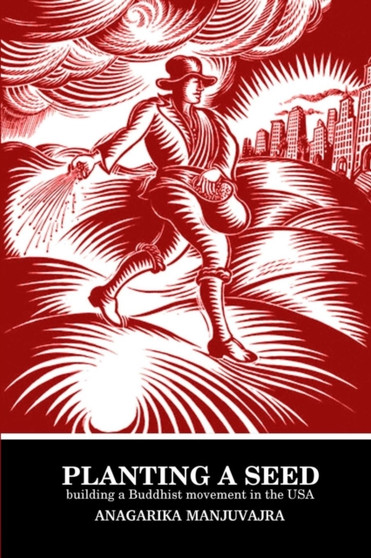 Planting a Seed by Anagarika Manjuvajra - Paperback