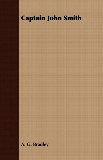 Captain John Smith by A.G. Bradley - Paperback