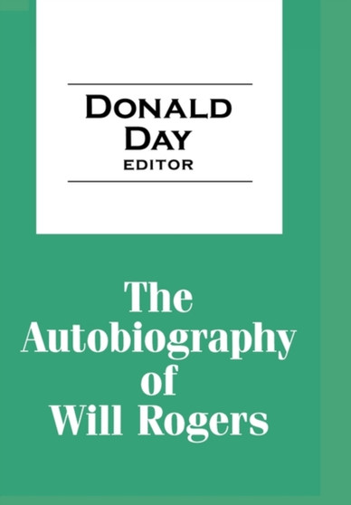The Autobiography of Will Rogers by Will Rogers - Paperback