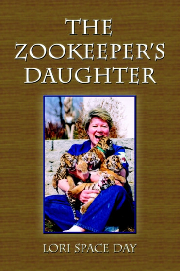 The Zookeeper's Daughter by Lori Space Day - Paperback
