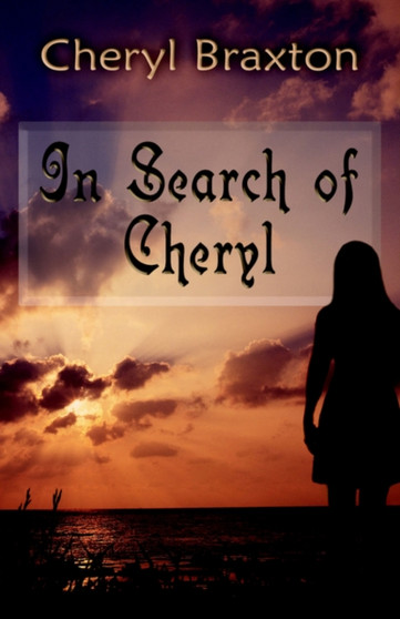 In Search of Cheryl by Cheryl Braxton - Paperback