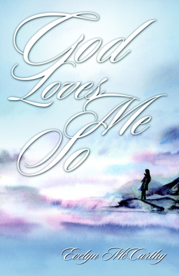 God Loves Me So by Evelyn McCarthy - Paperback