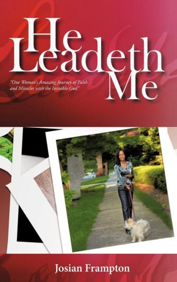 He Leadeth Me by Josian Frampton - Hardback