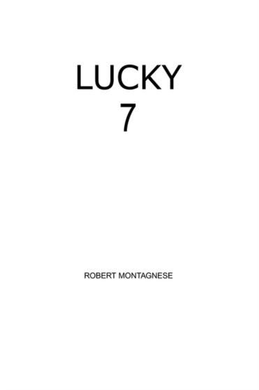 Lucky 7 by ROBERT MONTAGNESE - Paperback