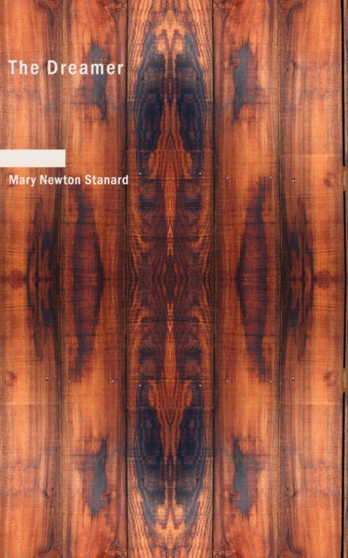 The Dreamer by Mary Newton Stanard - Paperback