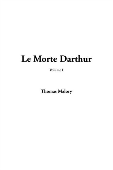 Le Morte Darthur, V1 by Thomas Malory - Paperback