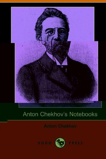 Anton Chekhov's Notebooks by Anton Chekhov - Paperback