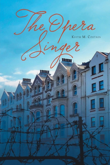 The Opera Singer by Keith M Costain - Paperback