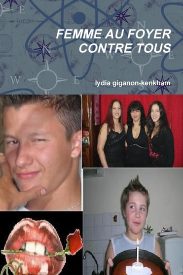 Femme Au Foyer Contre Tous by ma vie en poesie lydia giganon-kenkham - Paperback
