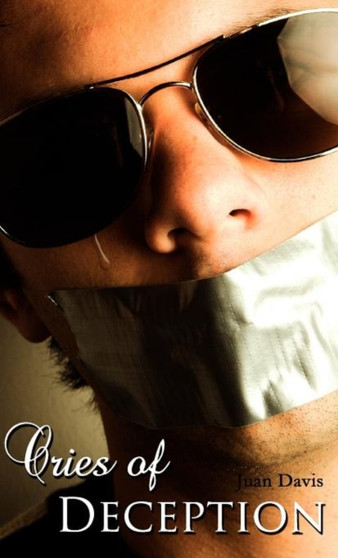 Cries of Deception by Juan Davis - Hardback