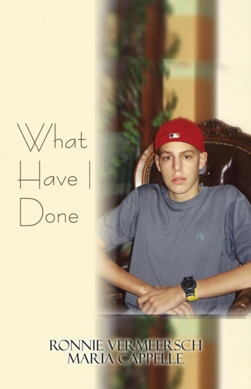What Have I Done by Ronnie Vermeersch - Paperback