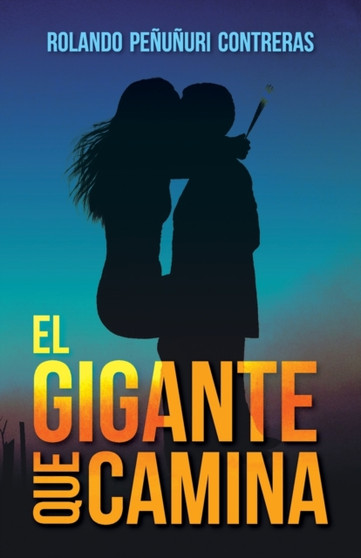 El gigante que camina by Rolando Penunuri Contreras - Paperback