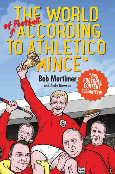 Athletico Mince by Bob Mortimer - Hardback