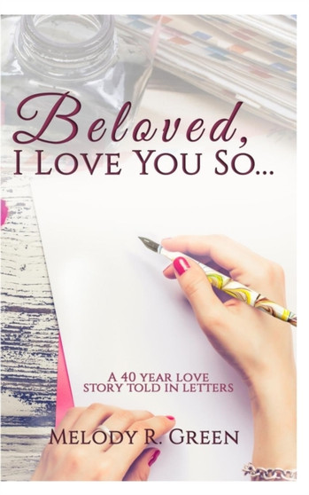 Beloved, I Love You So... by Melody R Green - Paperback