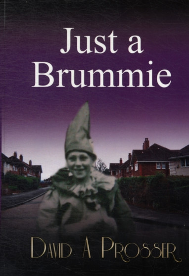 Just a Brummie by David A. Prosser - Paperback