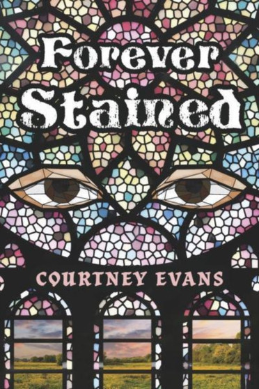 Forever Stained by Courtney Evans - Paperback