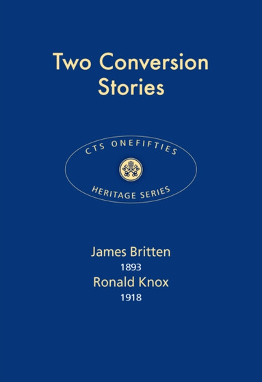 Two Conversion Stories by James Britten - Paperback