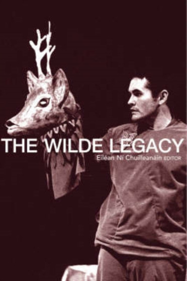The Wilde Legacy by Eilean Ni Chuilleanain - Hardback