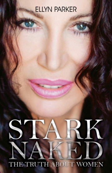 Stark Naked by Ellyn Parker - Paperback