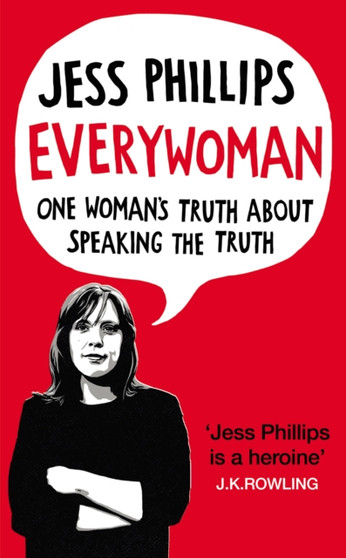Everywoman : One Woman's Truth About Speaking the Truth by Jess Phillips - Paperback