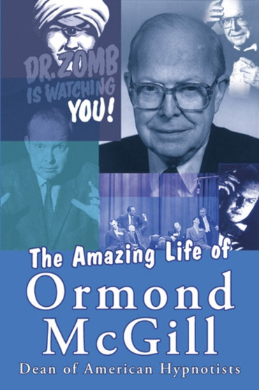 The Amazing Life of Ormond McGill by Ormond McGill - Paperback