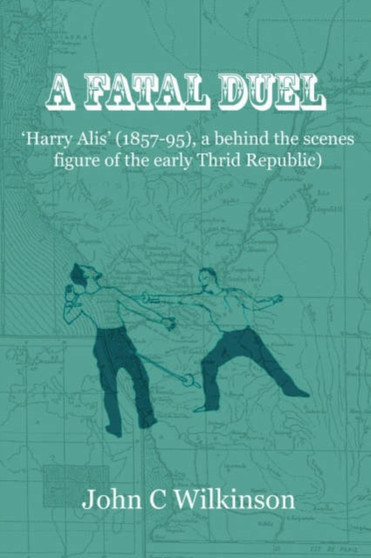 A Fatal Duel by John Craven Wilkinson - Paperback