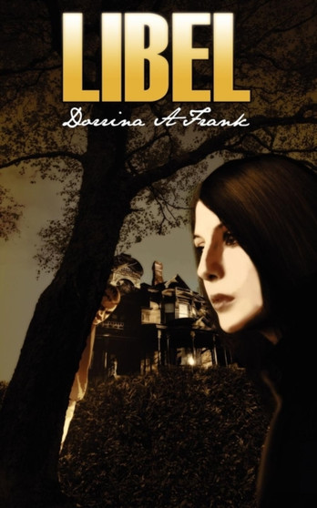 Libel by Dorrina A. Frank - Paperback