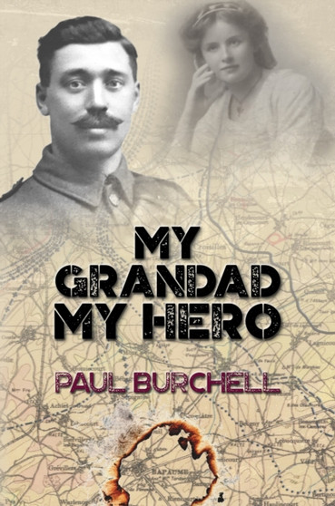 My Grandad My Hero by Paul Burchell - Hardback