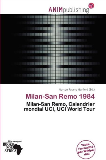 Milan-San Remo 1984 by Norton Fausto Garfield - Paperback