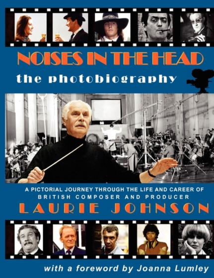 Noises in the Head - The Photobiography by Laurie Johnson - Paperback