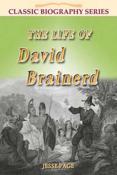 Life of David Brainerd by Jesse Page - Paperback