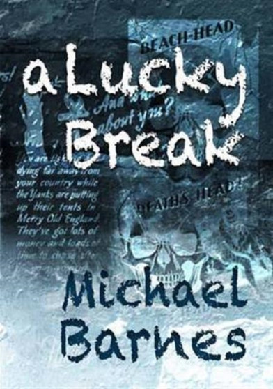 A Lucky Break by Michael Barnes - Paperback