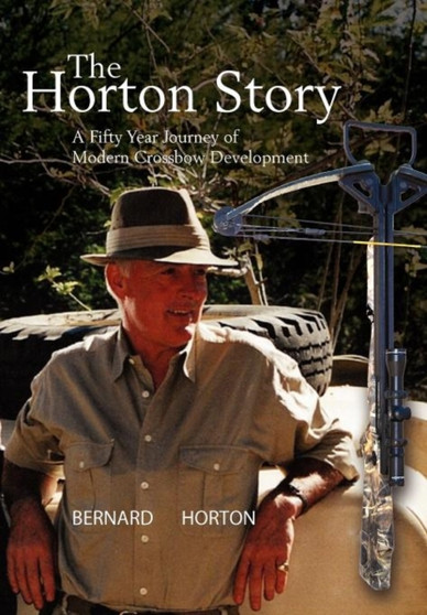 The Horton Story by Bernard Horton - Hardback