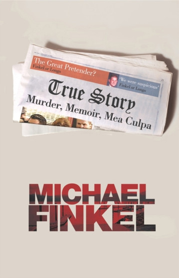True Story by Finkel Michael - Hardback