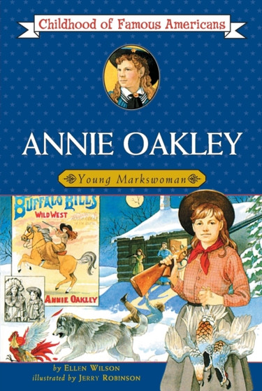 Annie Oakley: Young Markswoman by Ellen Wilson - Paperback