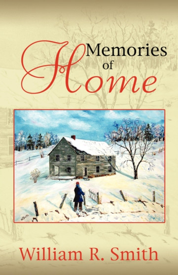 Memories of Home by William J Smith - Paperback
