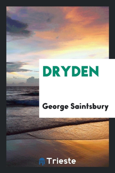 Dryden by George Saintsbury - Paperback