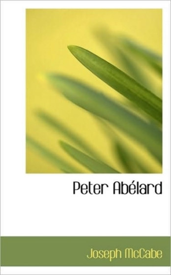 Peter Abelard by Joseph McCabe - Paperback