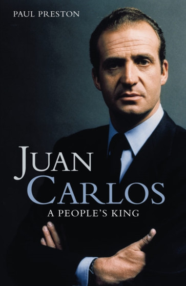 Juan Carlos by Paul Preston - Hardback
